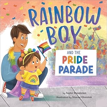 Rainbow Boy and the Pride Parade by Taylor Rouanzion