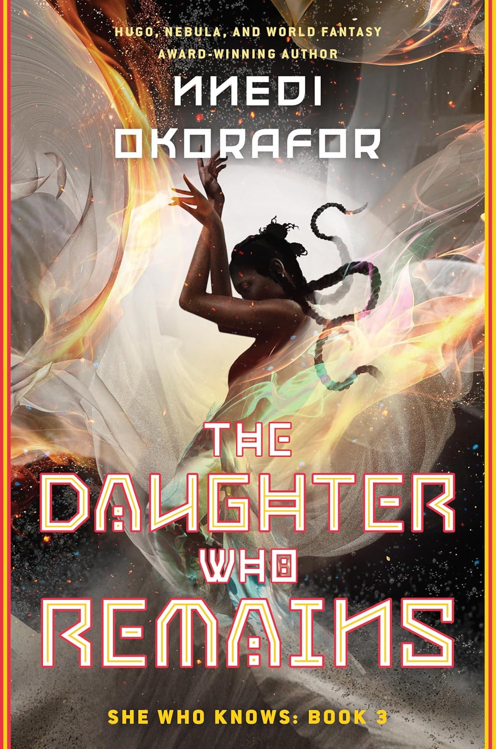 The Daughter Who Remains: She Who Knows, Book 3 by Nnedi Okorafor (hardcover)