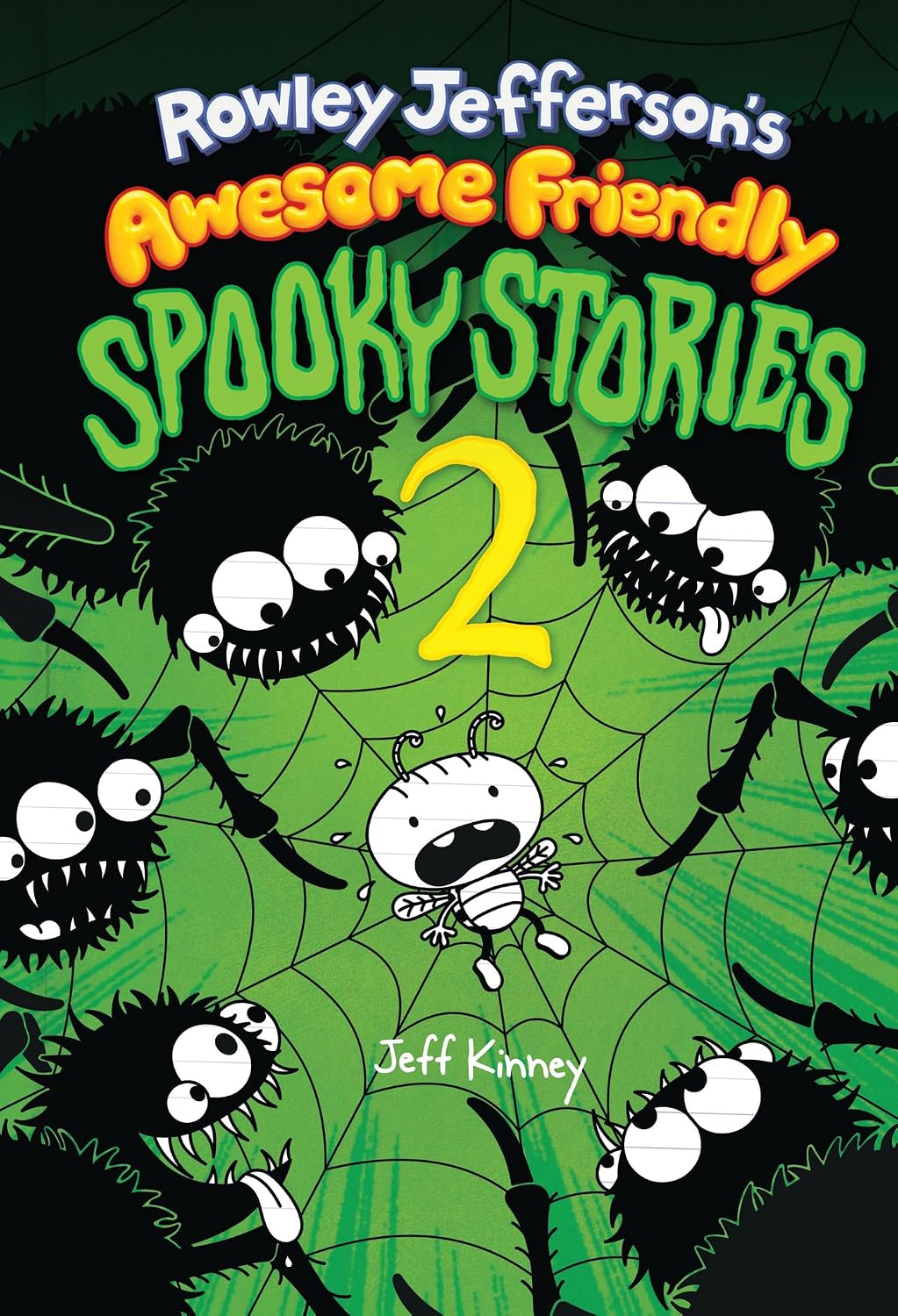Rowley Jefferson's Awesome Friendly Spooky Stories 2 (Hardcover) by Jeff Kinney