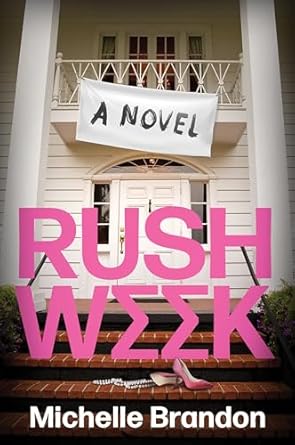 Rush Week by Michelle Brandon