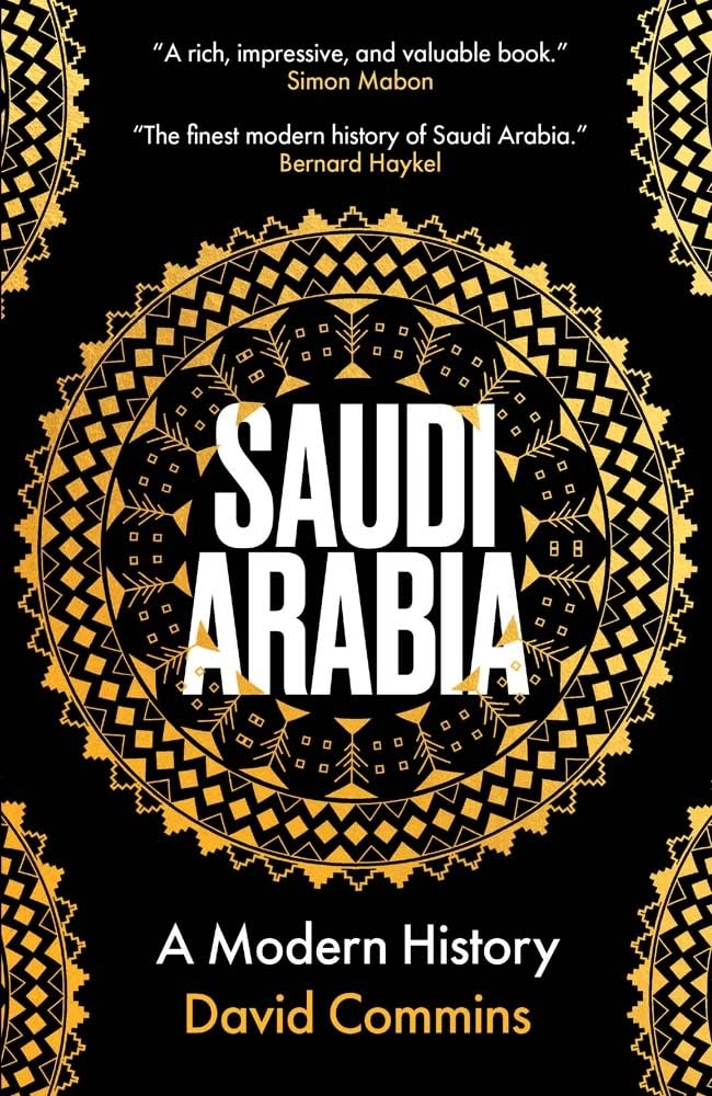 Saudi Arabia: A Modern History (Paperback) by David Commins