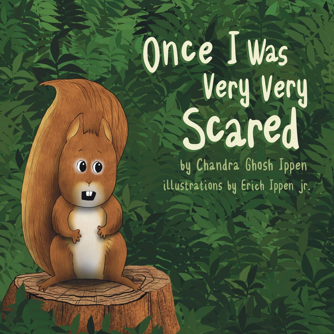 Once I Was Very Very Scared by Chandra Ghosh Ippen (Hardcover)