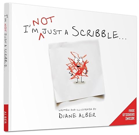 It's Not Just a Scribble... by Diane Alber