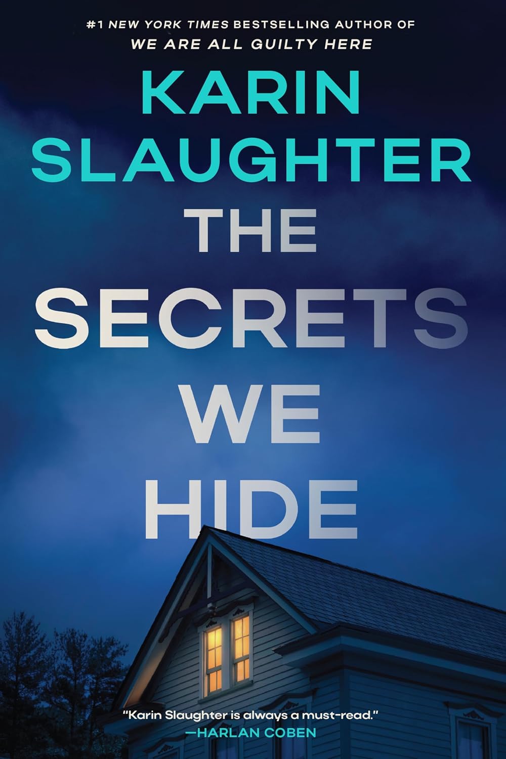 The Secrets We Hide (Hardcover) by Karin Slaughter