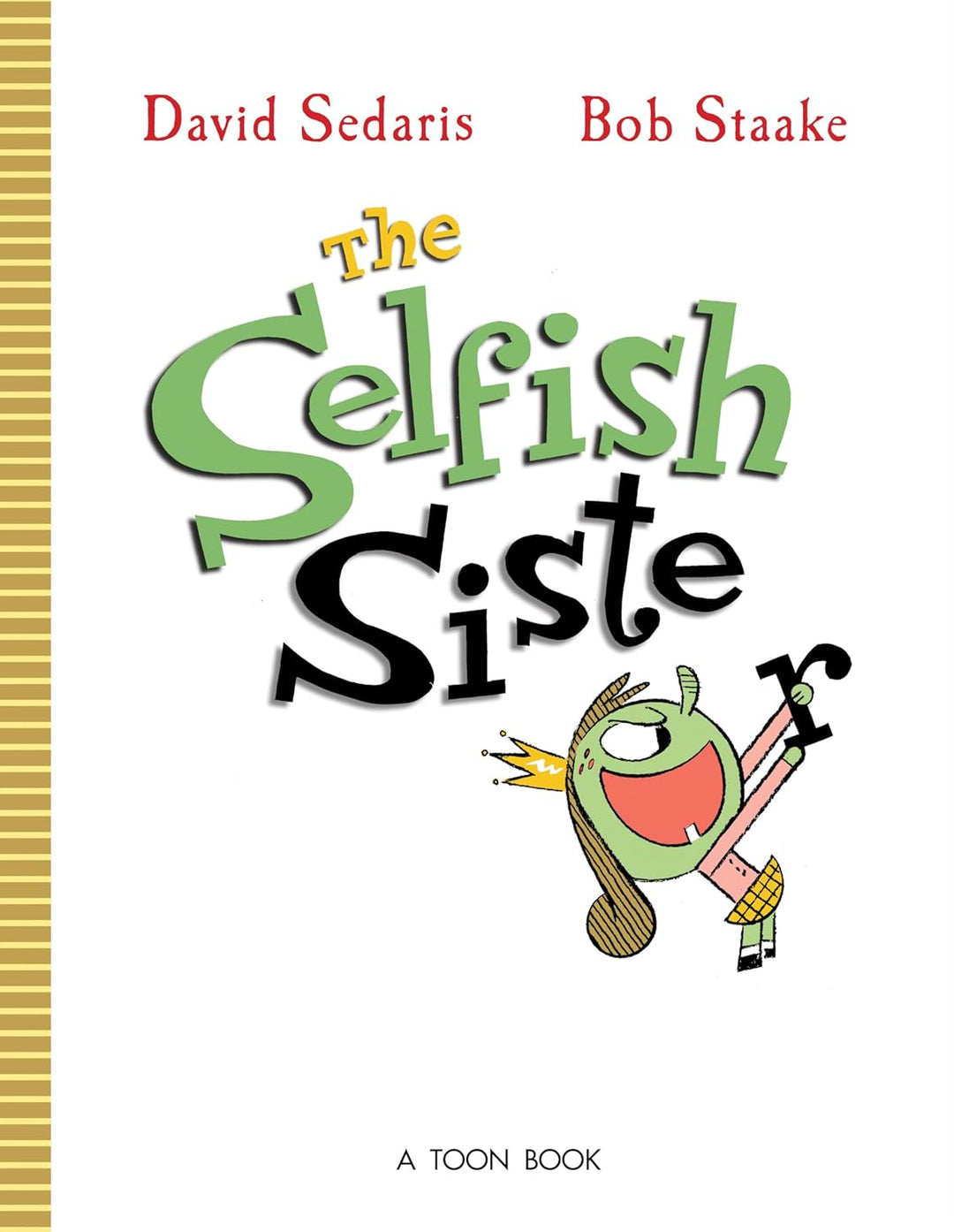 The Selfish Sister by David Sedaris