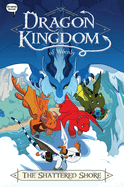 The Shattered Shore (Dragon Kingdom of Wrenly Graphic Novel #8)
