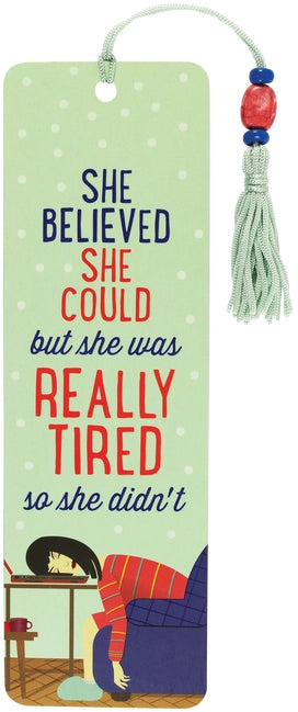 She Was Really Tired Beaded Bookmark