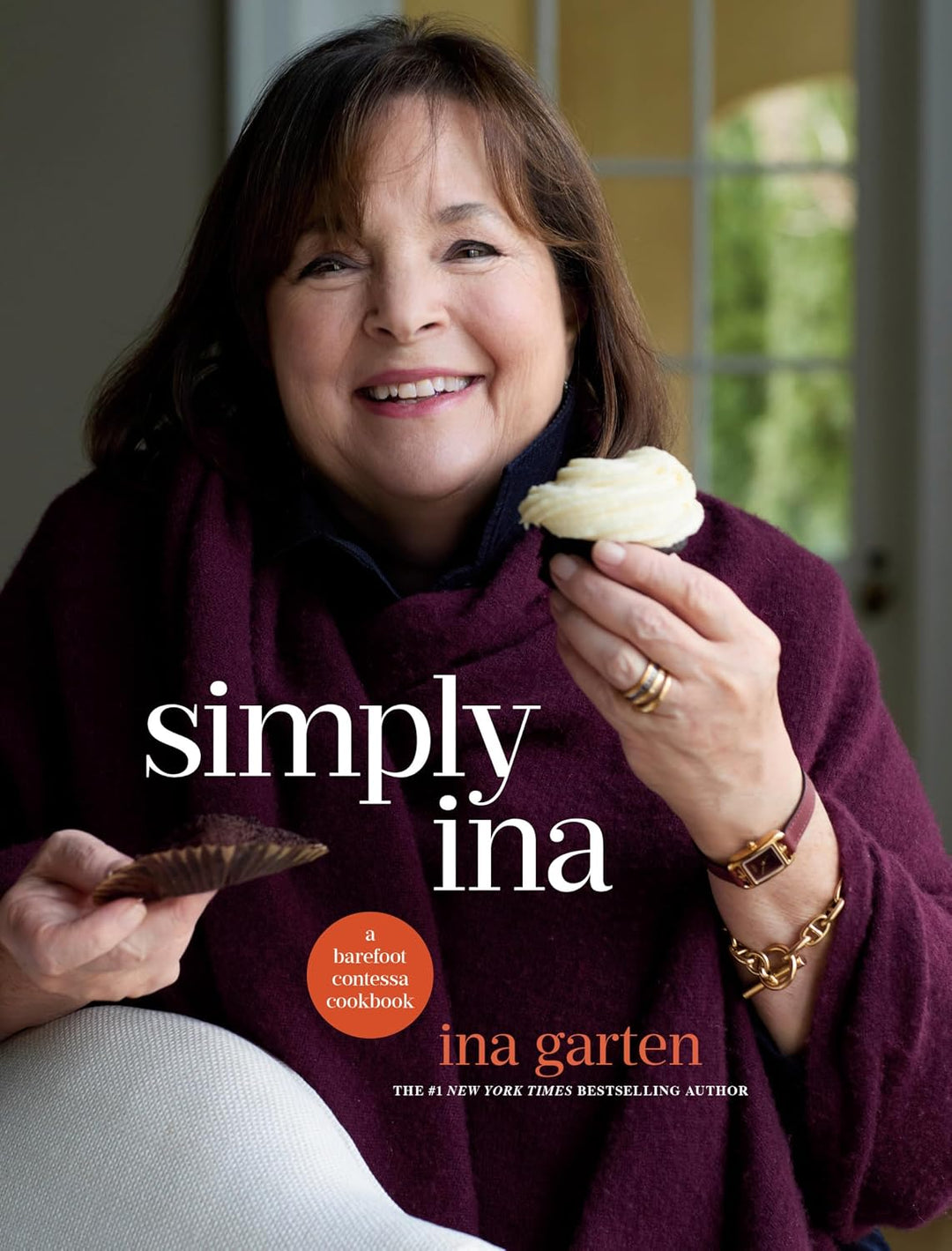 Simply Ina: A Barefoot Contessa Cookbook (Hardcover) by Ina Garten