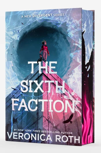 The Sixth Faction (Deluxe Limited Edtion, Hardcover) by Veronica Roth