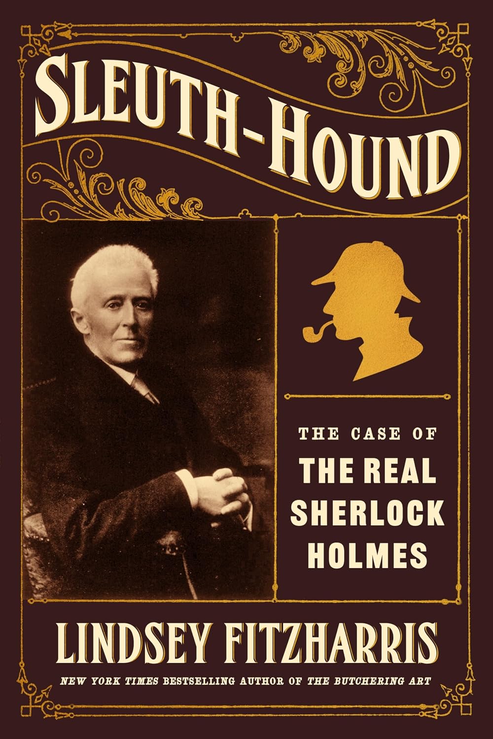 Sleuth-Hound: The Case of the Real Sherlock Holmes (Hardcover) by Lindsey Fitzharris