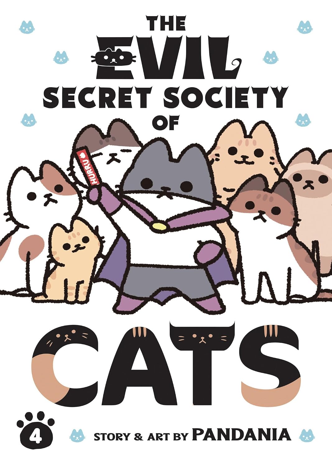 The Evil Secret Society of Cats (Volume 4, Paperback) by PANDANIA