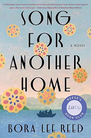 Song for Another Home: A Novel (Hardcover) by Bora Lee Reed