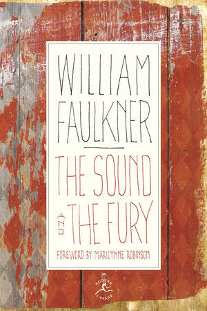 The Sound and the Fury (Hardcover) by William Faulkner (Modern Library Edition)