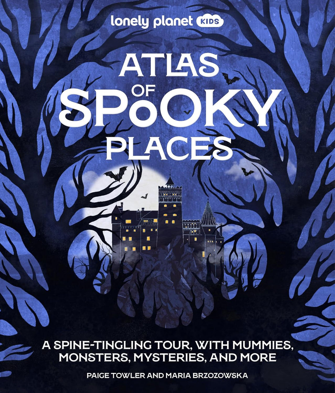 Atlas of Spooky Places (hardcover) by Paige Towler and Maria Brzozowska