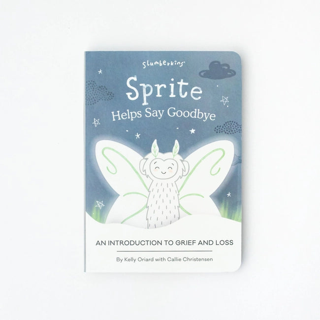 Sprite Helps Say Goodbye: An Intro To Grief and Loss (boardbook)