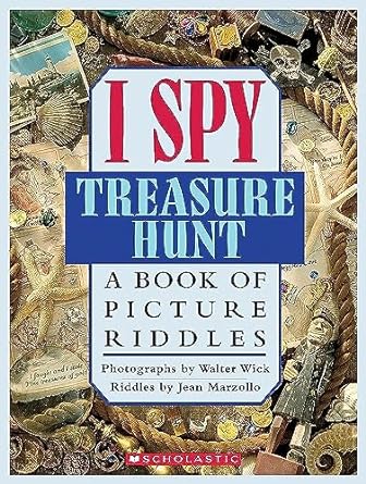 I Spy Treasure Hunt A Book of Picture Riddles by Scholastic