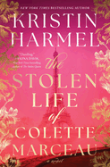 The Stolen Life of Colette Marceau by Kristin Harmel