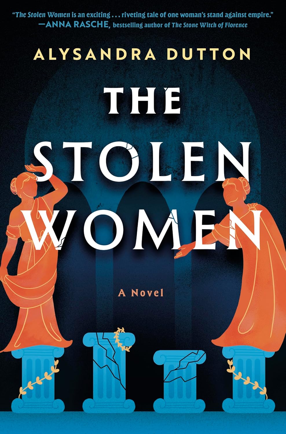 The Stolen Women (Hardcover) by Alysandra Dutton