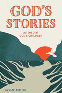 God's Stories: As Told by God's Children by Peter Enns