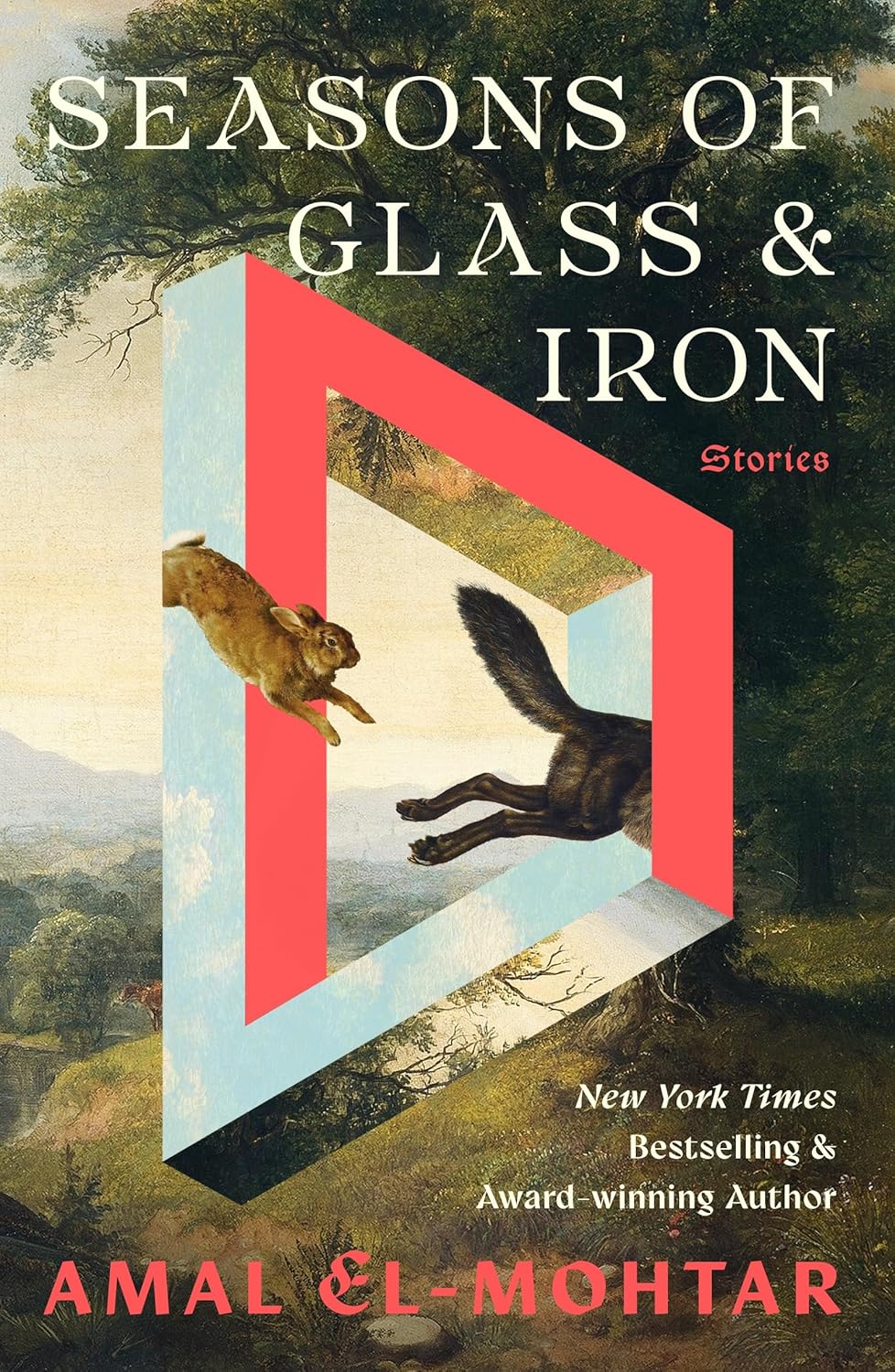 Seasons of Glass & Iron: Stories by Amal El-Mohtar (hardcover)