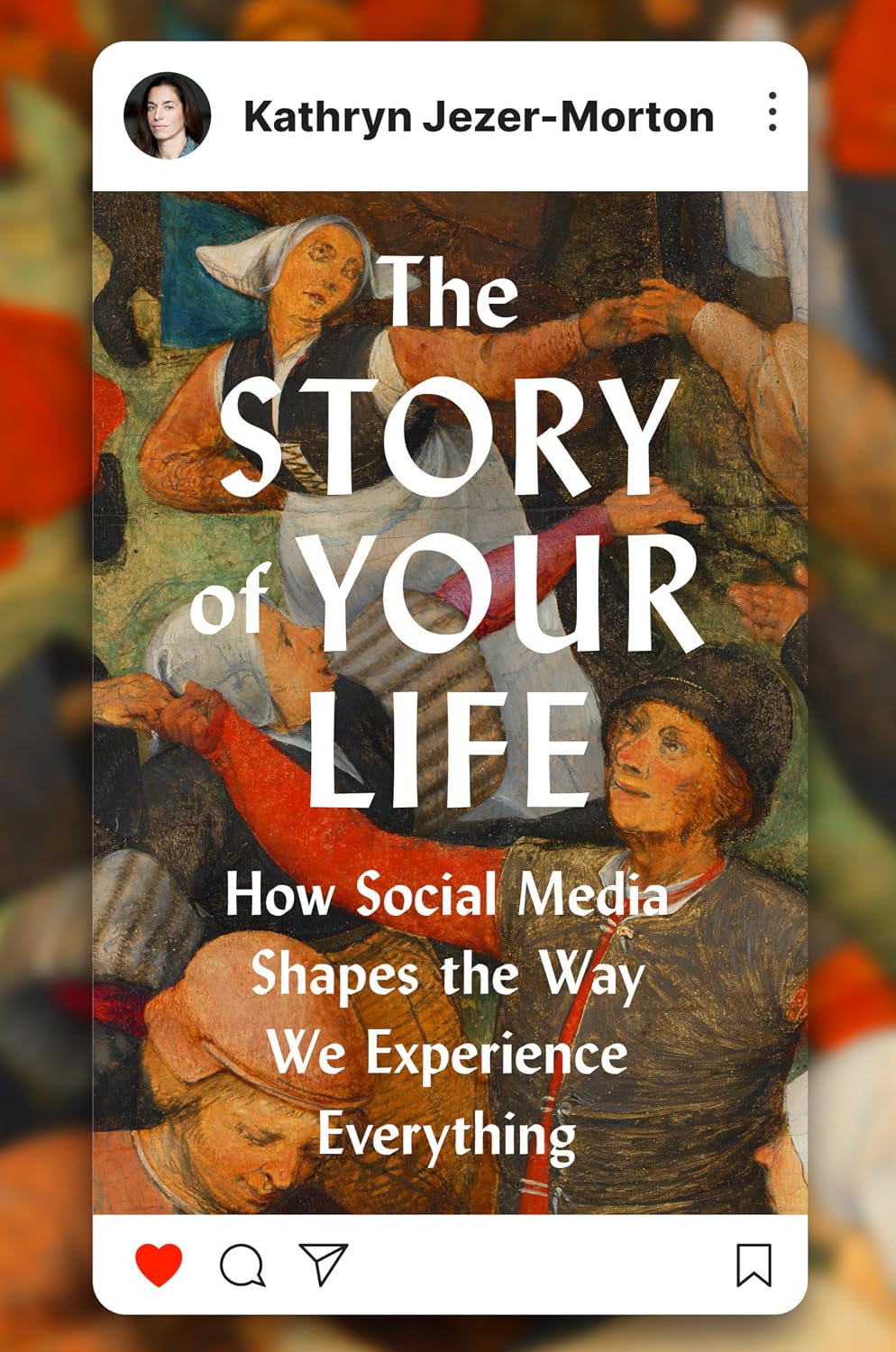 The Story of Your Life (Hardcover) by Kathryn Jezer-Morton