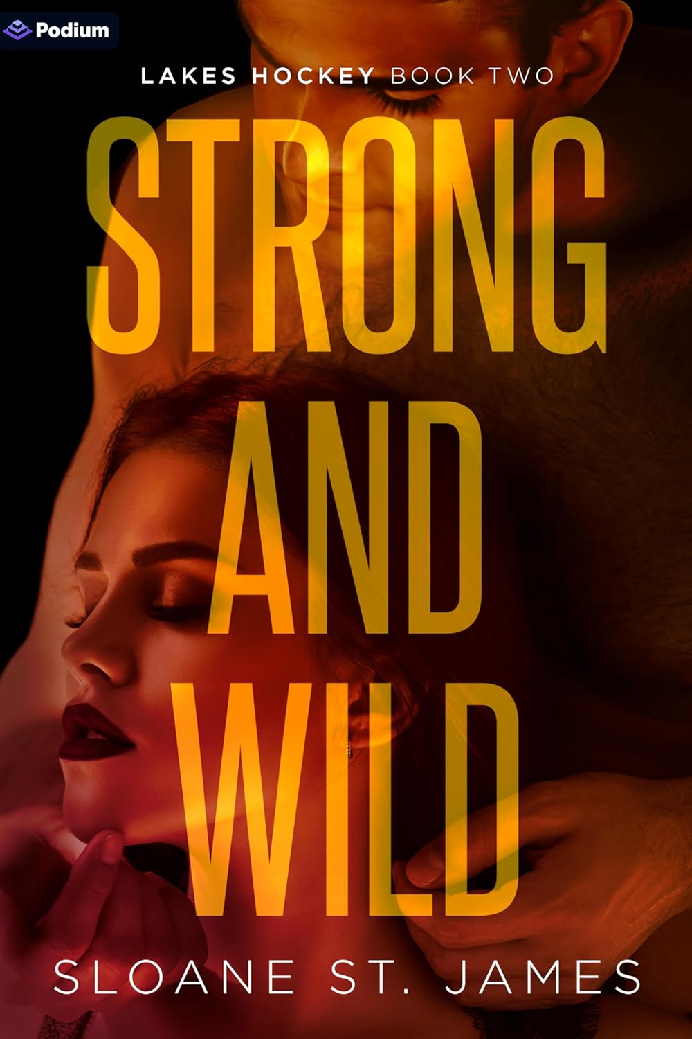 Strong and Wild (paperback) by Sloane St. James
