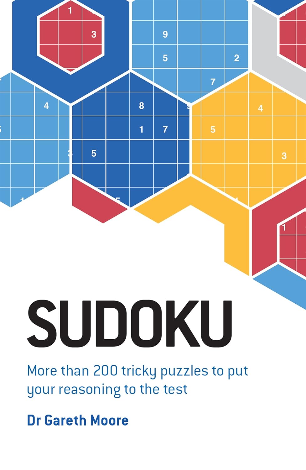 Sudoku: More than 200 tricky puzzles by Dr Gareth Moore