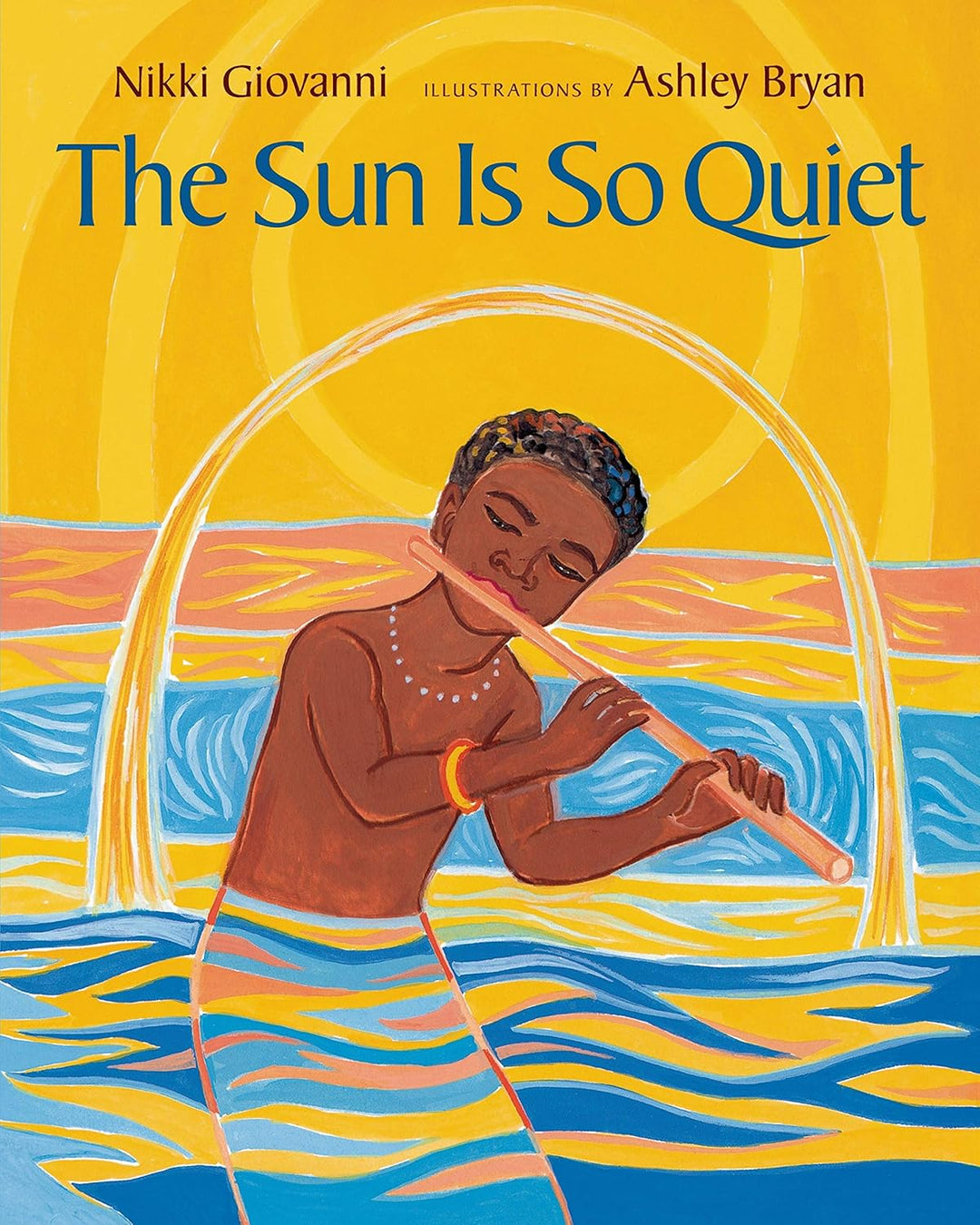 The Sun is So Quiet by Nikki Giovanni & Ashley Bryan