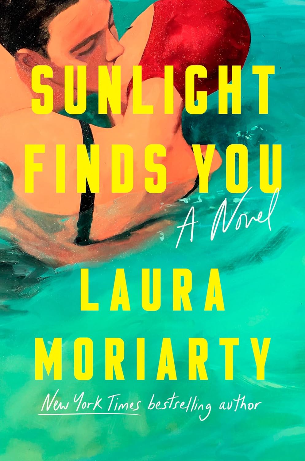 Sunlight Finds You (Hardcover) by Laura Moriarty