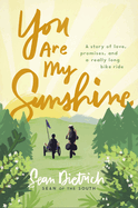 You are My Sunshine by Sean Dietrich