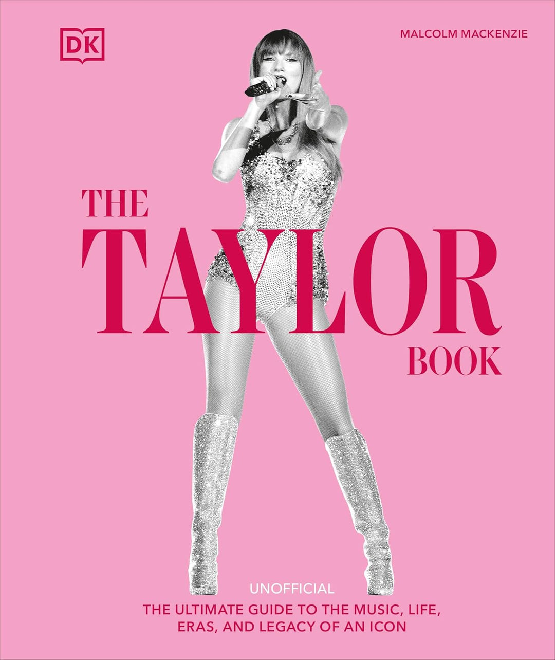 The Taylor Swift Book by Malcolm Mackenzie (Hardback)