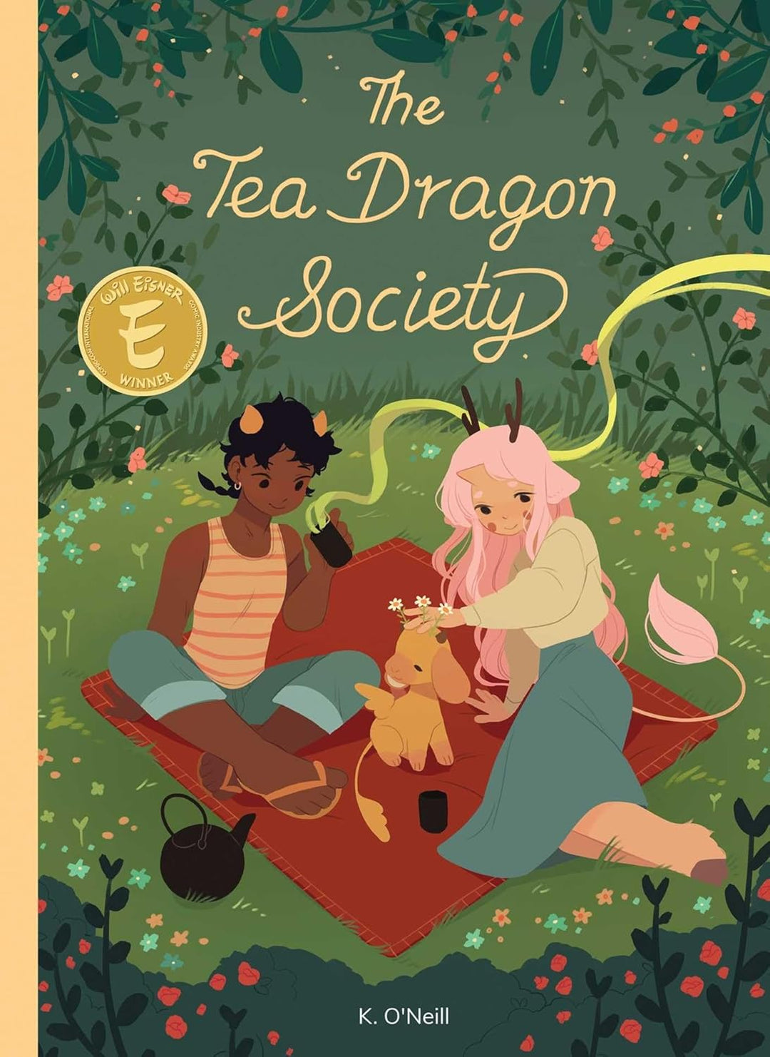 The Tea Dragon Society by K. O'Neill (Hardback)