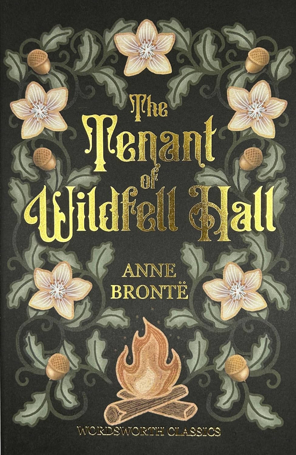 The Tenant of Wildfell Hall by Anne Brontë (Wordsworth Classics Paperback)