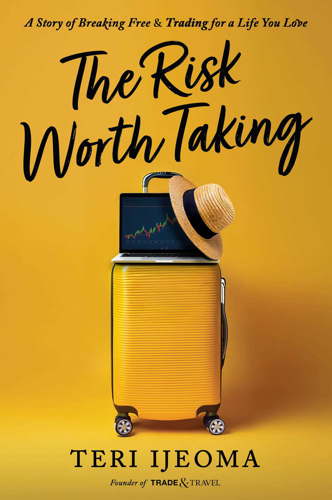 The Risk Worth Taking (Hardcover) by Teri Ijeoma