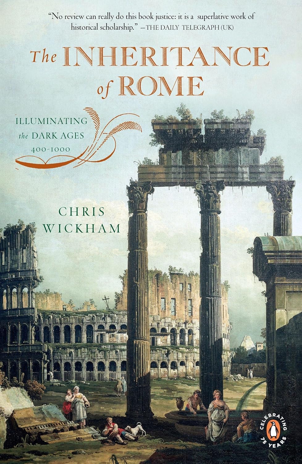 The Inheritance of Rome by Chris Wickham (Paperback)