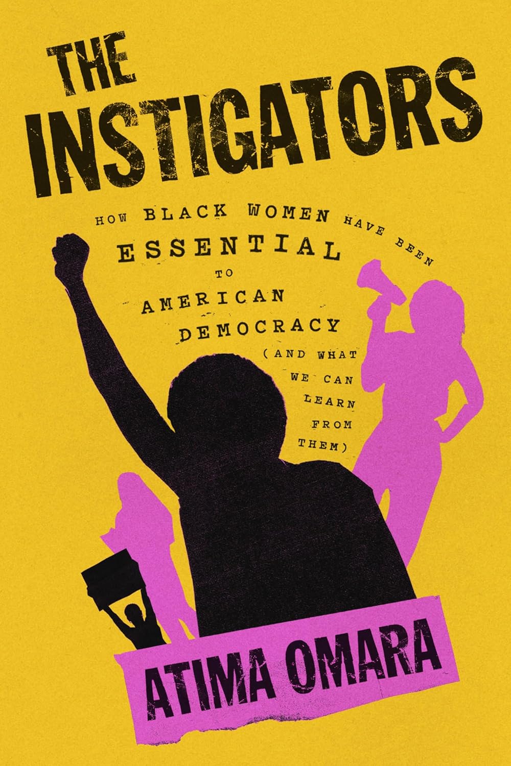 The Instigators (Hardcover) by Atima Omara