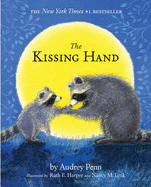 The Kissing Hand by Audrey Penn (hardcover)