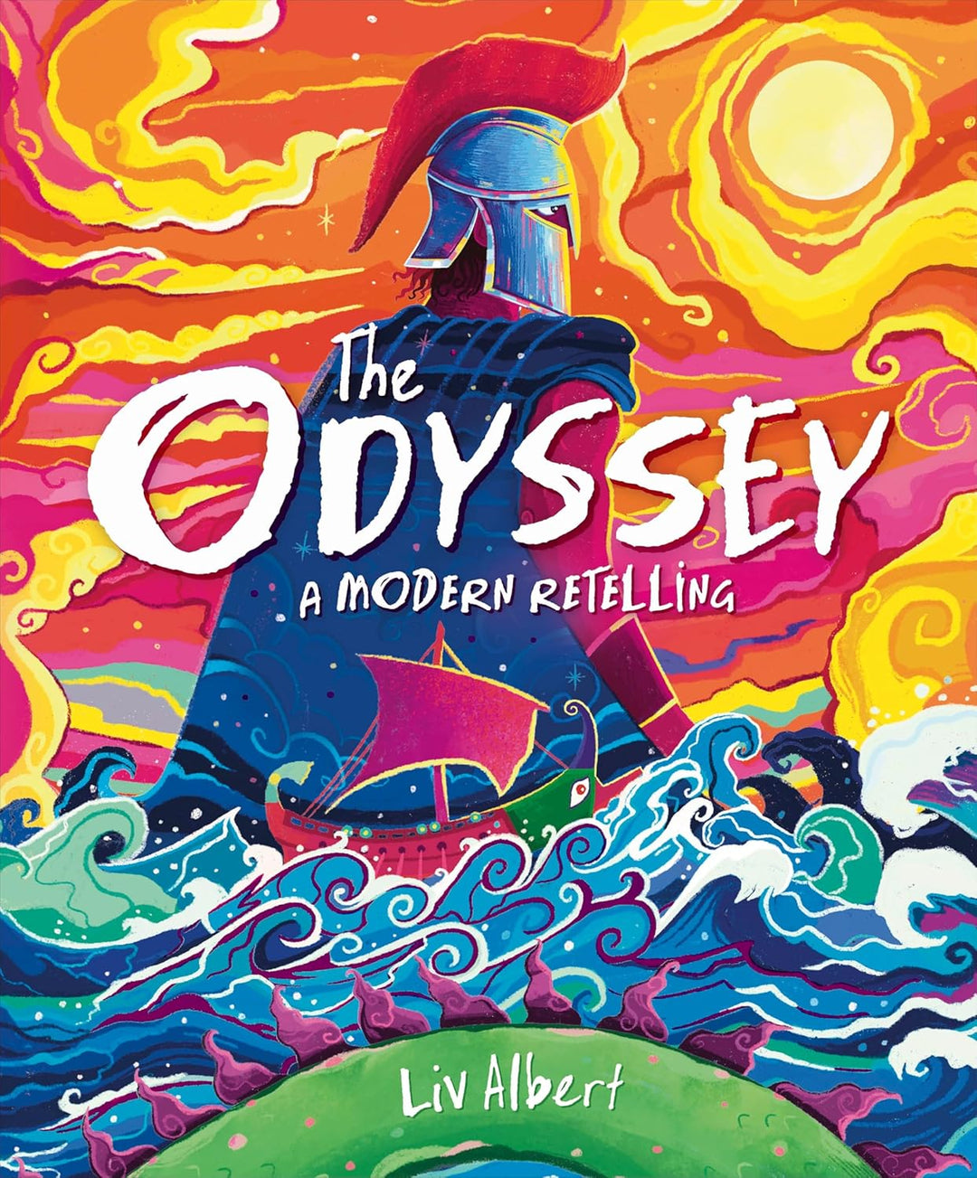 The Odyssey: A Modern Retelling (Hardcover) by Liv Albert