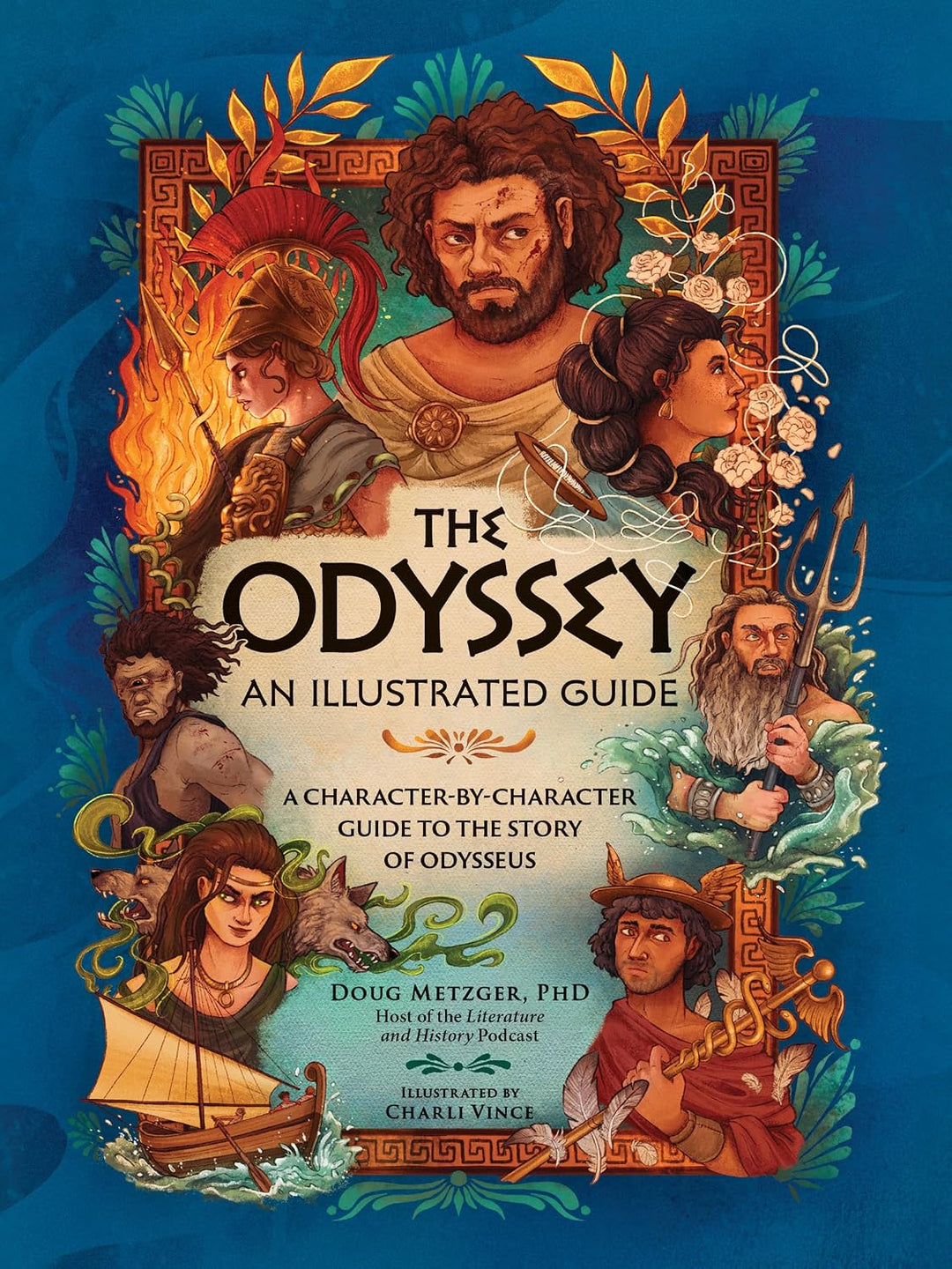 The Odyssey: An Illustrated Guide (Hardcover) by Doug Metzger, Charli Vince