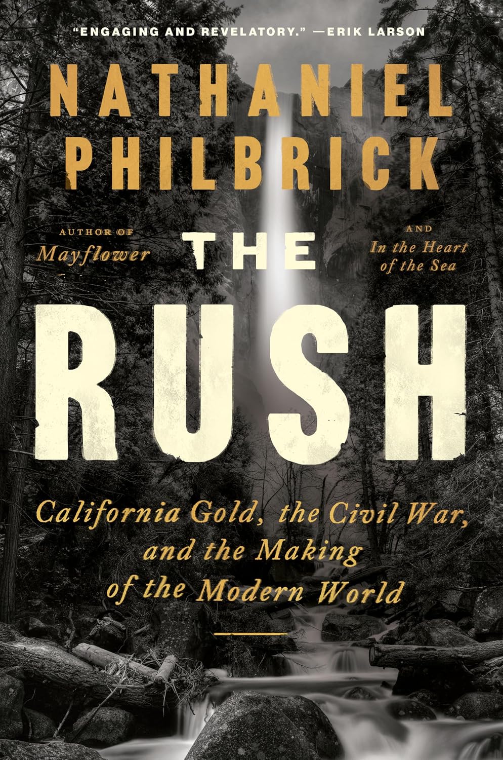 The Rush (Hardcover) by Nathaniel Philbrick