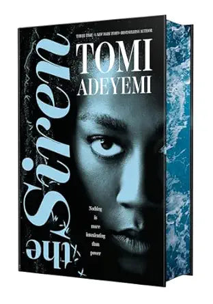 The Siren by. Tomi Adeyemi