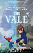 The Vale by Abigail Hing Wen