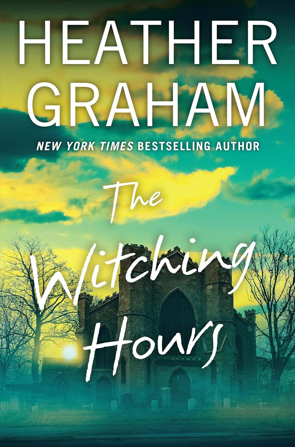 The Witching Hours by Heather Graham (Hardcover)