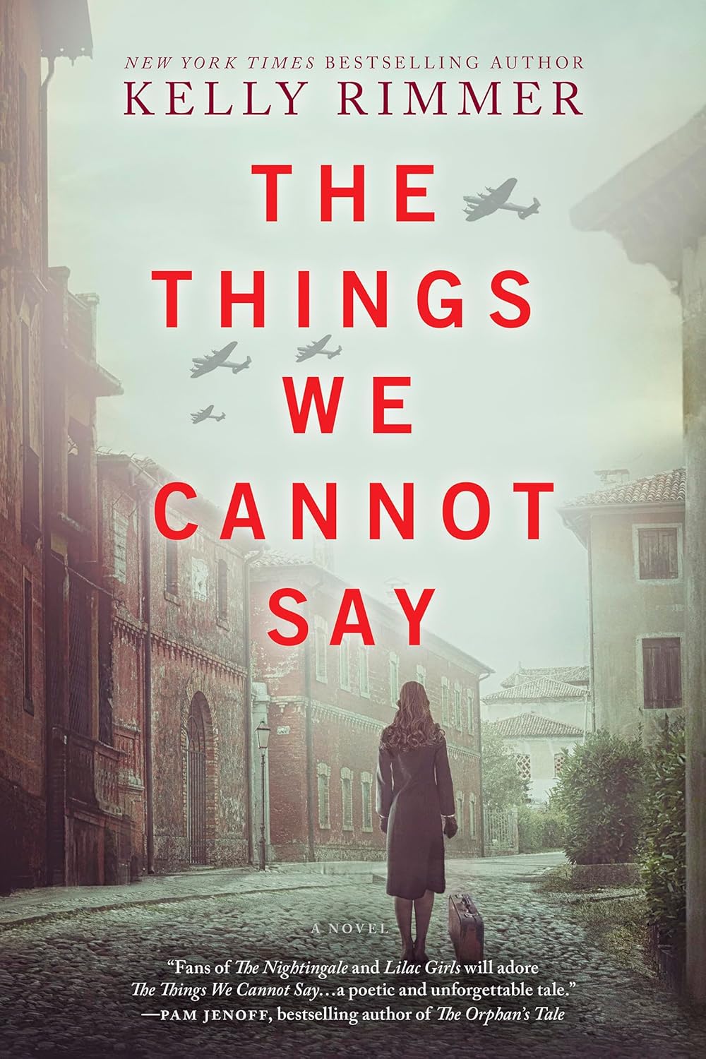 The Things We Cannot Say by Kelly Rimmer