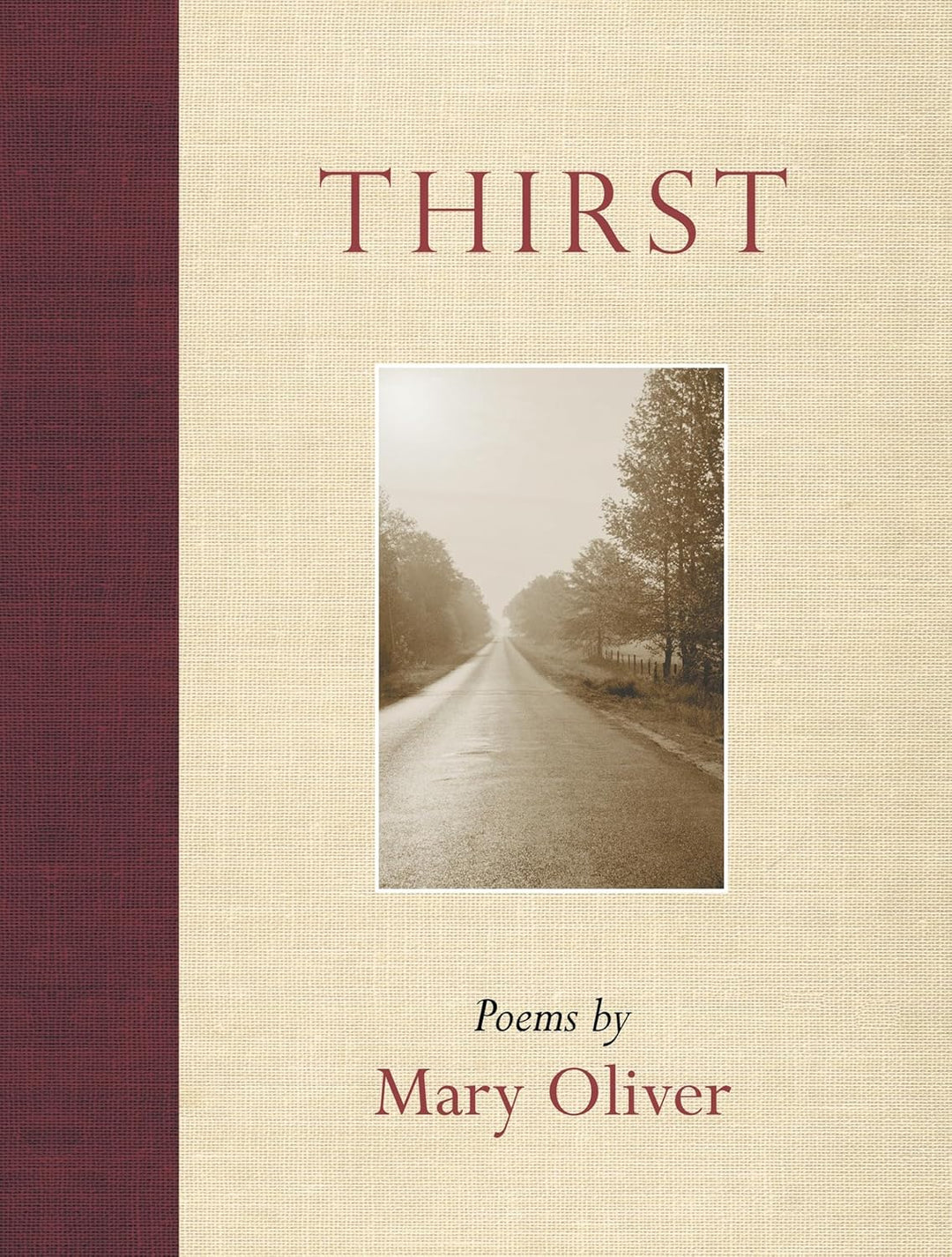 Thirst: Poems by Mary Oliver