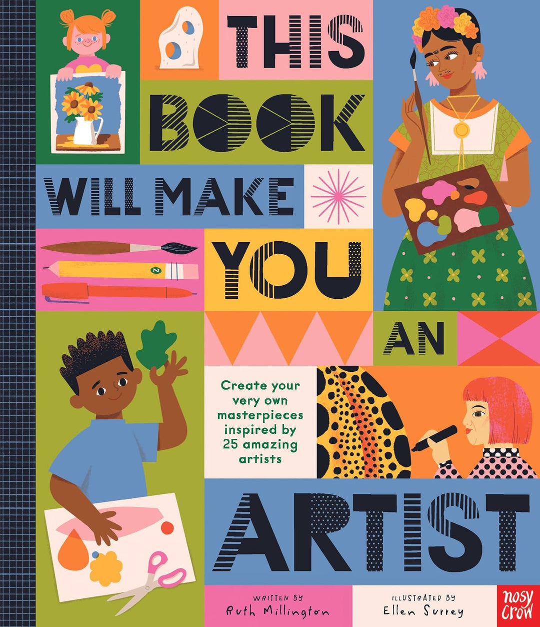 This Book Will Make You An Artist (Hardcover) by Ruth Millington, Ellen Surrey