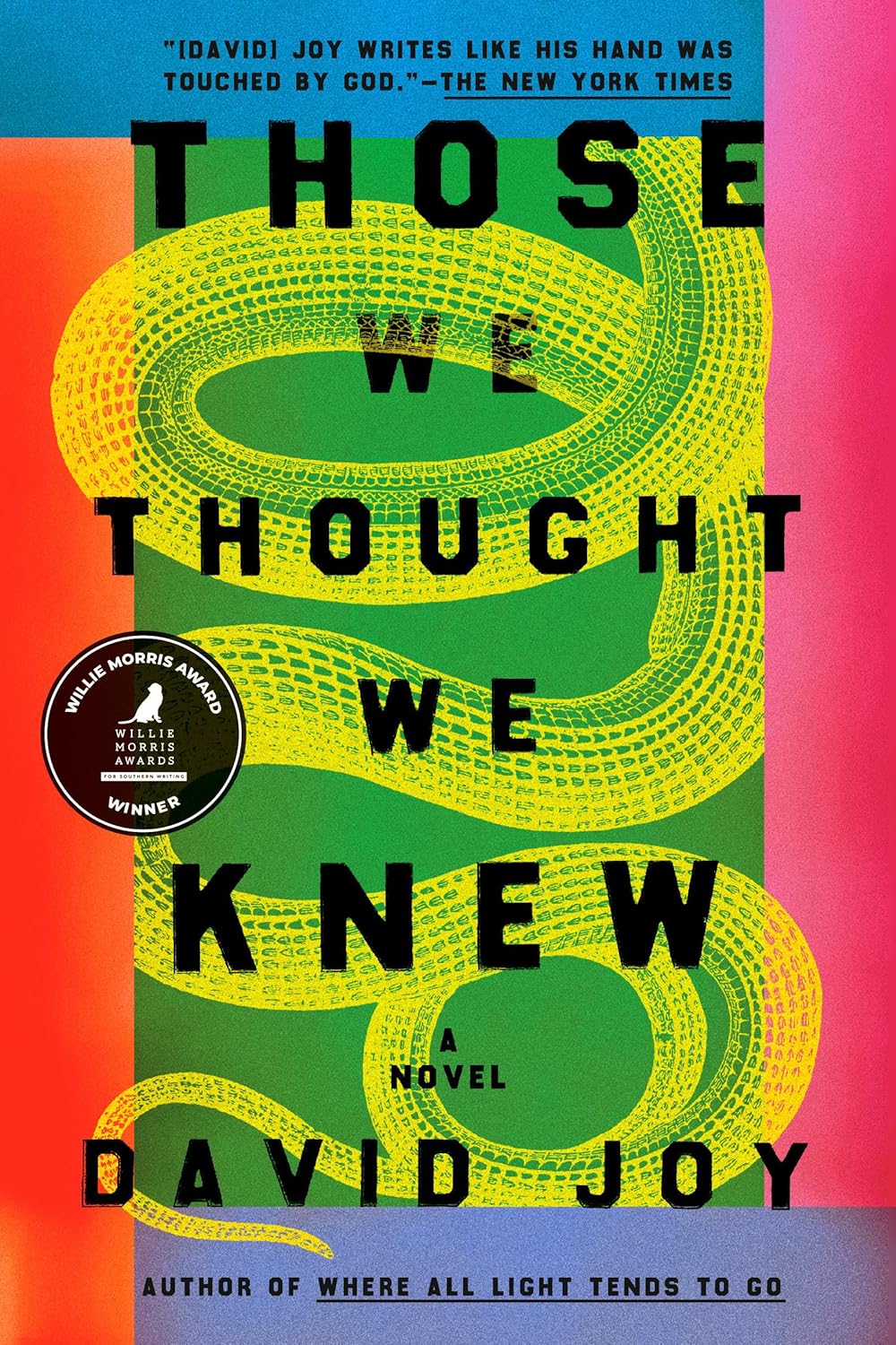 Those We Thought We Knew: A Novel by David Joy