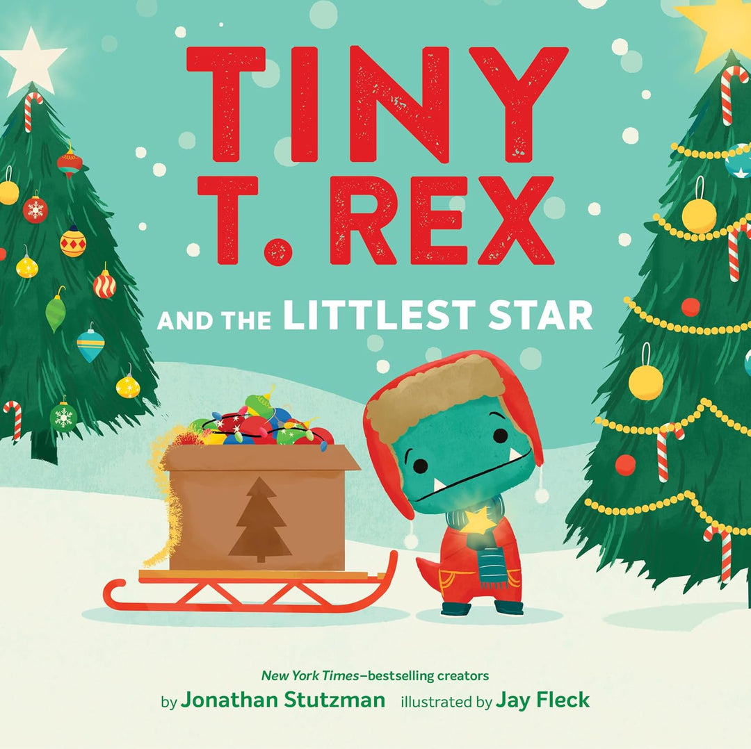 Tiny T. Rex and The Littlest Star (Hardcover) by Jonathan Strutzman