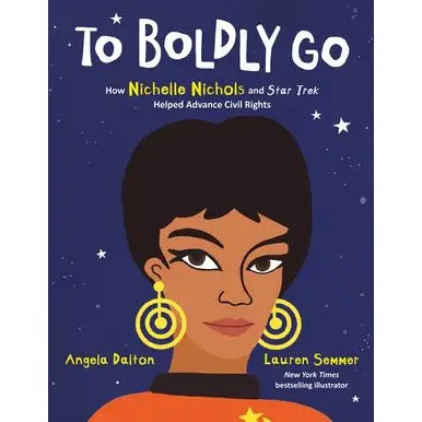 To Boldly Go by Angela Dalton