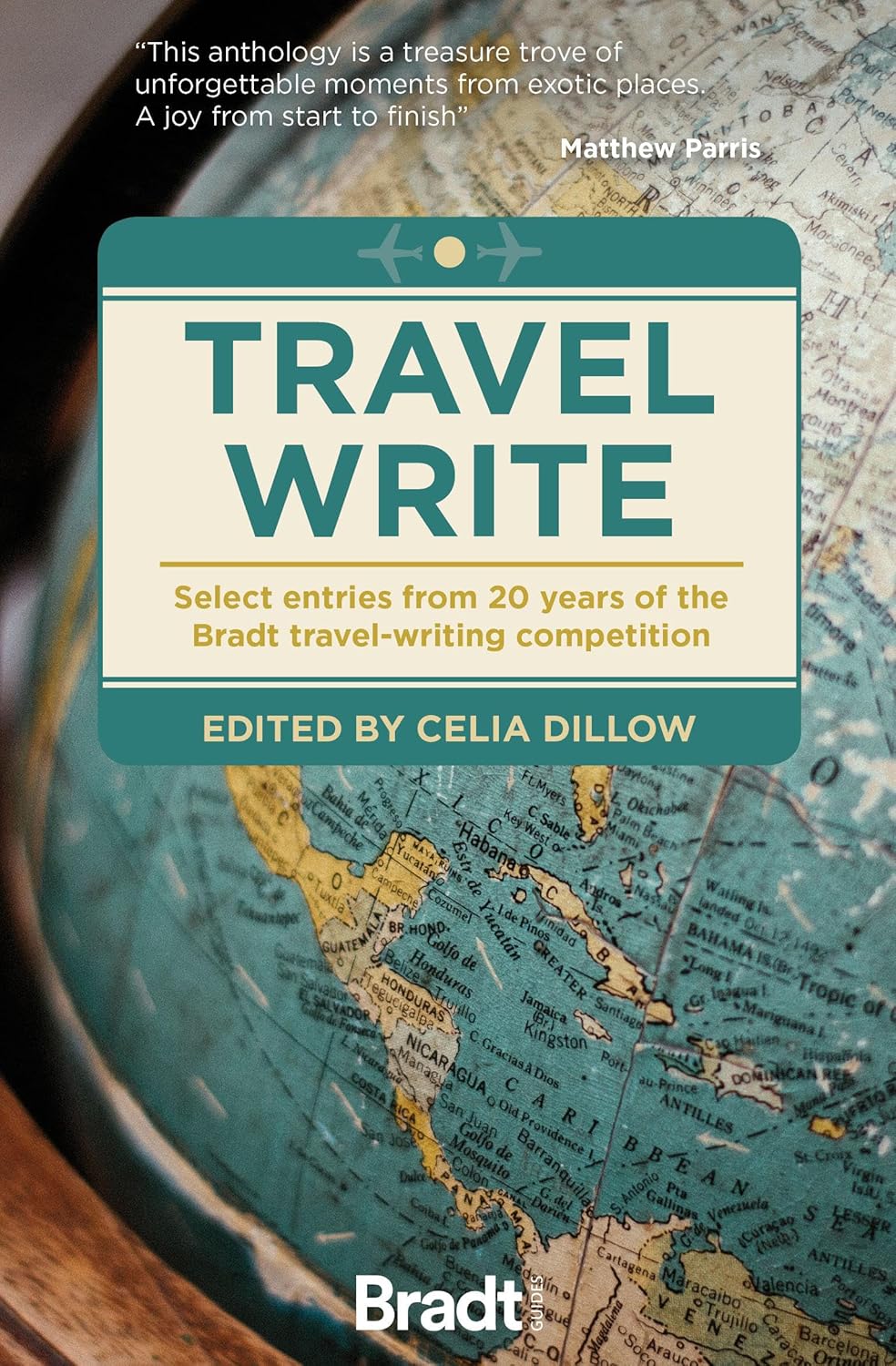 Travel Write: Edited by Celia Dillow (Paperback)